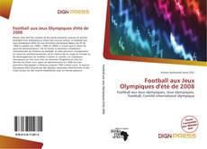 Football aux Jeux Olympiques d'été de 2008的封面