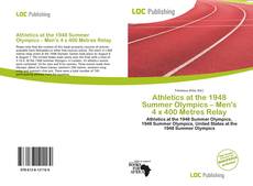 Bookcover of Athletics at the 1948 Summer Olympics – Men's 4 x 400 Metres Relay