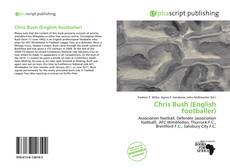 Bookcover of Chris Bush (English footballer)