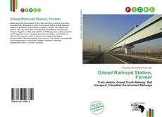 Gilead Railroad Station, Former的封面