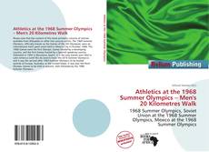 Bookcover of Athletics at the 1968 Summer Olympics – Men's 20 Kilometres Walk