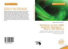 Bookcover of Athletics at the 1980 Summer Olympics – Men's 200 Metres