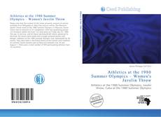 Bookcover of Athletics at the 1980 Summer Olympics – Women's Javelin Throw