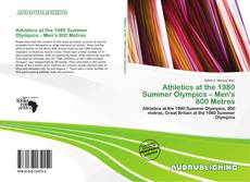 Portada del libro de Athletics at the 1980 Summer Olympics – Men's 800 Metres