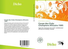 Portada del libro de Coupe des Clubs Champions Africains 1985
