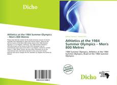 Portada del libro de Athletics at the 1984 Summer Olympics – Men's 800 Metres