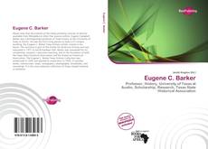 Bookcover of Eugene C. Barker