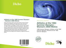 Couverture de Athletics at the 1984 Summer Olympics – Women's 3000 Metres