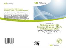 Athletics at the 1984 Summer Olympics – Men's 20 Kilometres Walk的封面