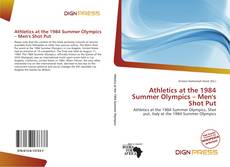 Athletics at the 1984 Summer Olympics – Men's Shot Put的封面
