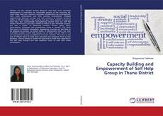 Buchcover von Capacity Building and Empowerment of Self Help Group in Thane District