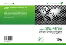 Copertina di Politique extérieure française de 1814 à 1914
