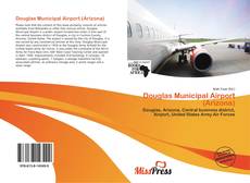 Portada del libro de Douglas Municipal Airport (Arizona)