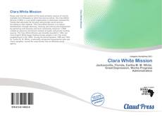 Clara White Mission kitap kapağı