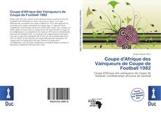 Bookcover of Coupe d'Afrique des Vainqueurs de Coupe de Football 1982