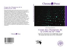 Bookcover of Coupe des Champions de la CONCACAF 1980