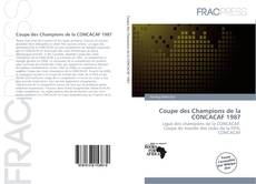 Borítókép a  Coupe des Champions de la CONCACAF 1987 - hoz