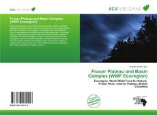 Fraser Plateau and Basin Complex (WWF Ecoregion)的封面