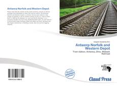 Antwerp Norfolk and Western Depot的封面