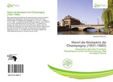 Couverture de Henri de Nompère de Champagny (1831-1885)