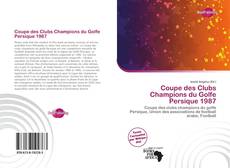 Bookcover of Coupe des Clubs Champions du Golfe Persique 1987