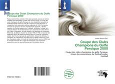 Bookcover of Coupe des Clubs Champions du Golfe Persique 2000