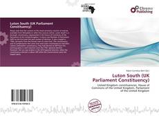 Capa do livro de Luton South (UK Parliament Constituency) 