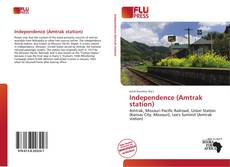 Bookcover of Independence (Amtrak station)