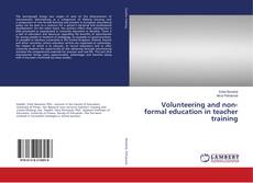 Volunteering and non-formal education in teacher training kitap kapağı