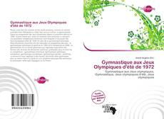 Buchcover von Gymnastique aux Jeux Olympiques d'été de 1972