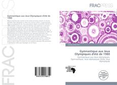 Couverture de Gymnastique aux Jeux Olympiques d'été de 1980