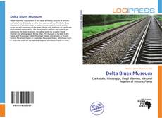 Borítókép a  Delta Blues Museum - hoz