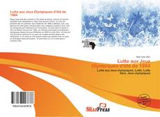 Bookcover of Lutte aux Jeux Olympiques d'été de 1984