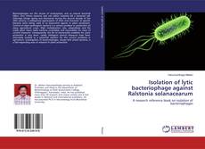 Copertina di Isolation of lytic bacteriophage against Ralstonia solanacearum
