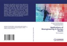 Copertina di Applications of Bioengineering in Human Health