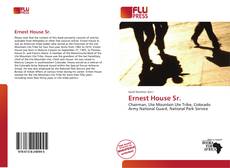 Bookcover of Ernest House Sr.