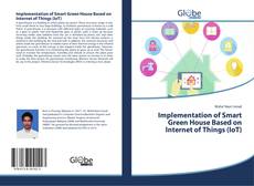 Portada del libro de Implementation of Smart Green House Based on Internet of Things (IoT)