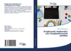 Bookcover of O‘qituvchi mahorati: uni rivojlantiruvchi omillar
