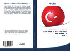 FOOTBALL in TURKEY with ALL ASPECTS VoL.1的封面