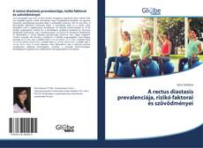 Portada del libro de A rectus diastasis prevalenciája, rizikó faktorai és szövődményei