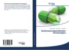 Buchcover von Gestionarea dependențelor farmacologice