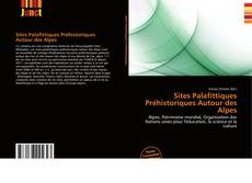 Buchcover von Sites Palafittiques Préhistoriques Autour des Alpes