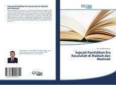 Sejarah Pendidikan Era Rasulullah di Makkah dan Madinah kitap kapağı