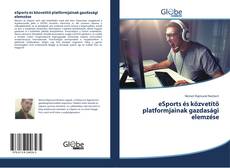 Capa do livro de eSports és közvetítő platformjainak gazdasági elemzése 
