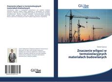Bookcover of Znaczenie wilgoci w termoizolacyjnych materiałach budowlanych