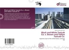 Portada del libro de Black and White Taxicab Co. v. Brown and Yellow Taxicab Co.