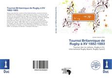 Bookcover of Tournoi Britannique de Rugby à XV 1882-1883