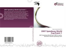 Bookcover of 2007 Speedway World Cup Event 1