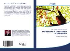 Capa do livro de Desdemona in the Shadow of the Willow 