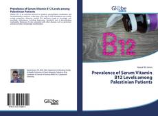 Bookcover of Prevalence of Serum Vitamin B12 Levels among Palestinian Patients